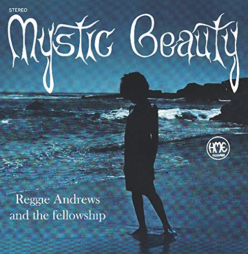 Reggie Andrews & The Fellowship/Mystic Beauty