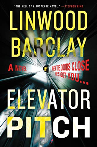 Linwood Barclay/Elevator Pitch@A Novel