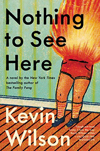 Kevin Wilson/Nothing to See Here