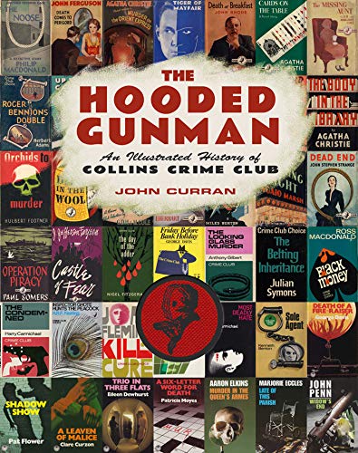 John Curran/Hooded Gunman,The@An Illustrated History Of Collins Crime Club