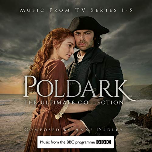 Anne Dudley/Poldark: The Ultimate Collecti