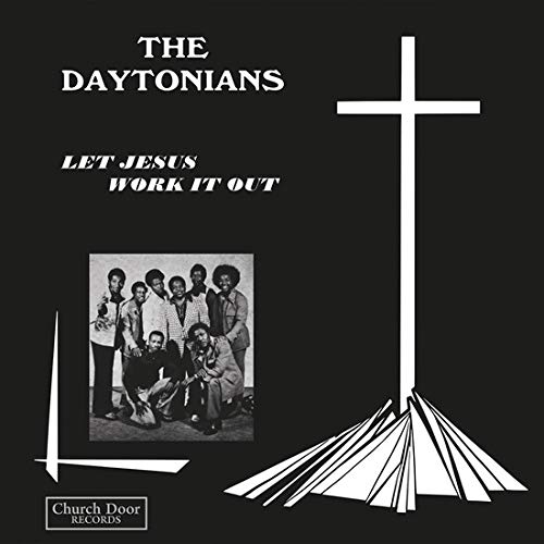 Daytonians/Let Jesus Work It Out