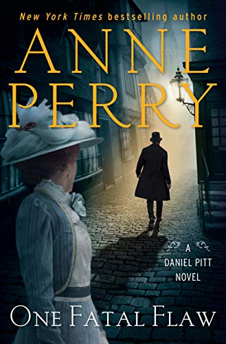 Anne Perry/One Fatal Flaw@ A Daniel Pitt Novel