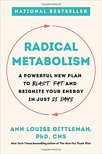 Ann Louise Gittleman/Radical Metabolism@ A Powerful New Plan to Blast Fat and Reignite You