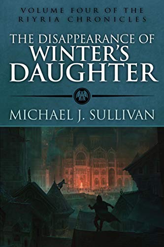 Michael J. Sullivan/The Disappearance of Winter's Daughter