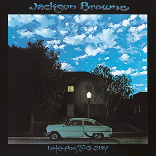 Jackson Browne/Late For Sky
