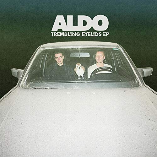 Aldo/Trembling Eyelids