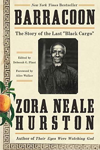 Zora Neale Hurston/Barracoon@The Story of the Last "Black Cargo"
