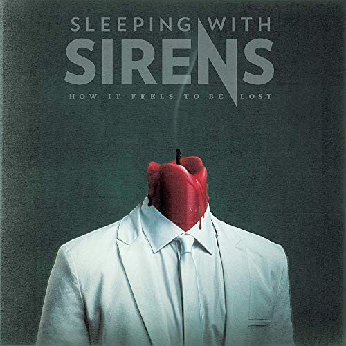 Sleeping With Sirens/How It Feels To Be Lost