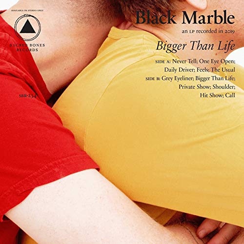Black Marble/Bigger Than Life