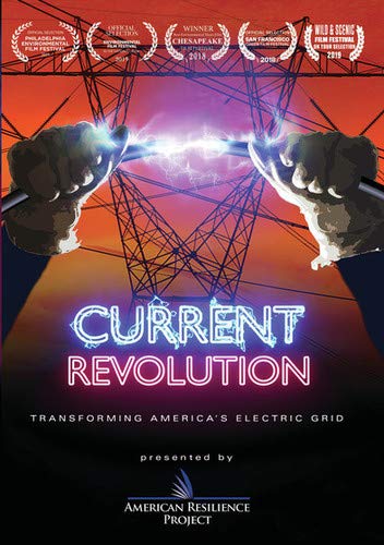 Current Revolution: Transforming America's Electric Grid/Current Revolution: Transforming America's Electric Grid@MADE ON DEMAND@This Item Is Made On Demand: Could Take 2-3 Weeks For Delivery