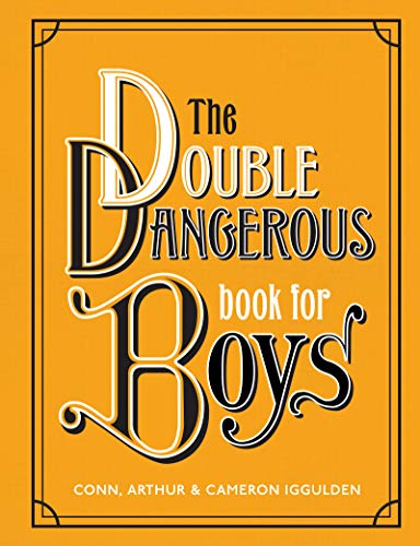 Conn Iggulden/The Double Dangerous Book for Boys