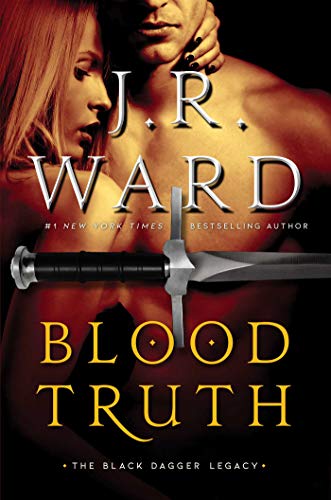 J. R. Ward/Blood Truth@Black Dagger Legacy #4