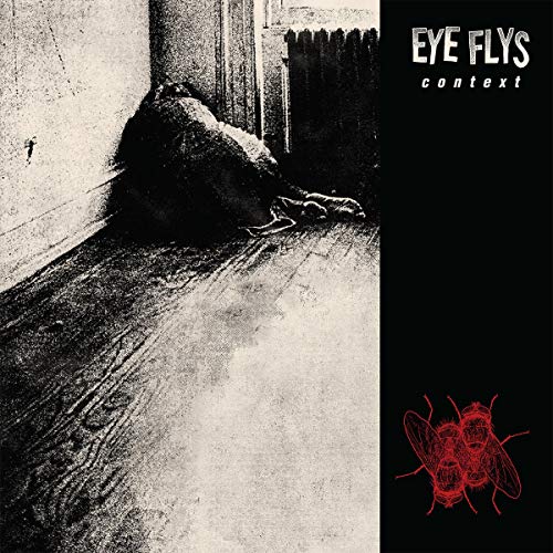 Eye Flys/Context