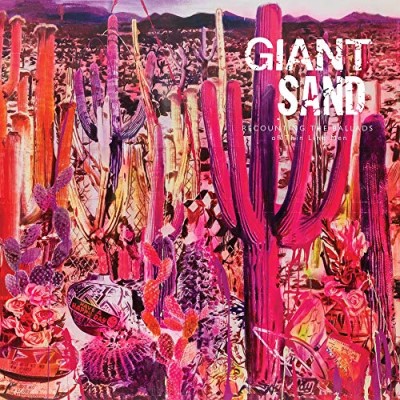 Giant Sand/Recounting The Ballads Of Thin Line Men