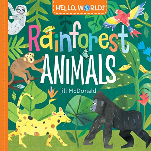 Jill McDonald/Hello, World! Rainforest Animals