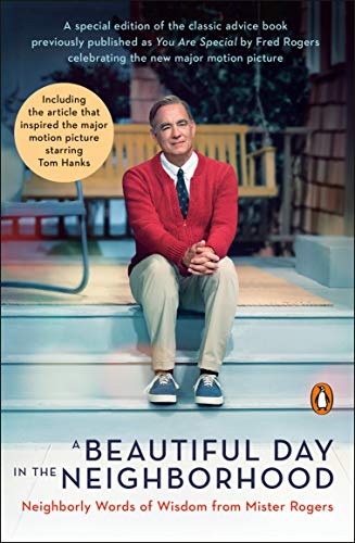 Fred Rogers/A Beautiful Day in the Neighborhood (Movie Tie-In)@ Neighborly Words of Wisdom from Mister Rogers