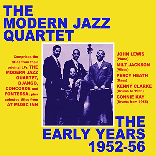 Modern Jazz Quartet/Early Years 1952-56