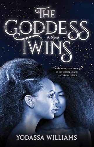 Yodassa Williams/The Goddess Twins