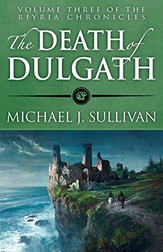 Michael J. Sullivan/The Death of Dulgath