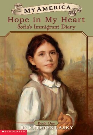 Kathryn Lasky/My America: Hope In My Heart, Sofia's Ellis Island