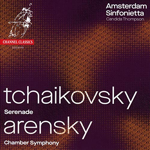 Amsterdam Sinfonietta/Tchaikovsky: Serenade; Arensky: String Quartet No.2