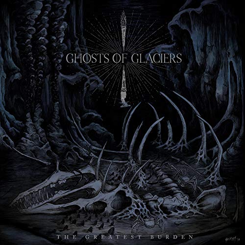 Ghosts Of Glaciers/The Greatest Burden
