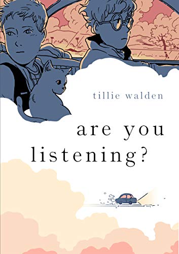 Tillie Walden/Are You Listening?