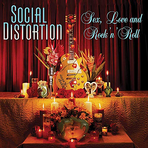 Social Distortion Sex Love & Rock 'n' Roll 