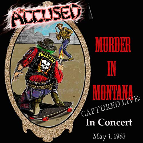Accused/Murder In Montana@Explicit Version@.