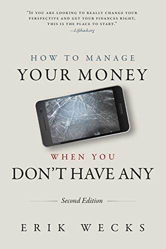 Erik Wecks/How to Manage Your Money When You Don't Have Any