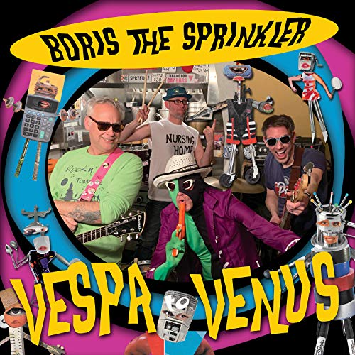 Boris The Sprinkler/Vespa To Venus@.