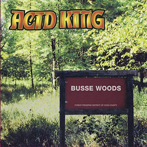 Acid King/Busse Woods