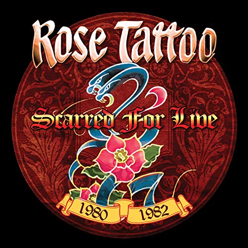 Rose Tattoo/Scarred For Live 1980-1982@.