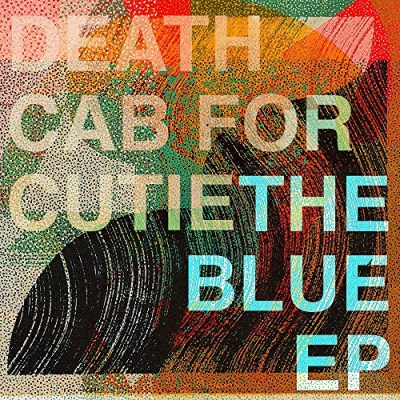 Death Cab For Cutie/The Blue EP
