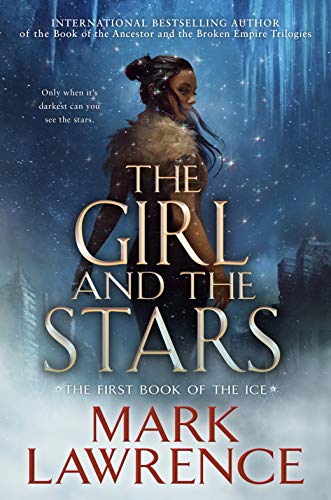 Mark Lawrence/The Girl and the Stars