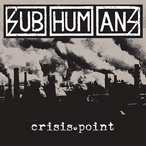 Subhumans/Crisis Point