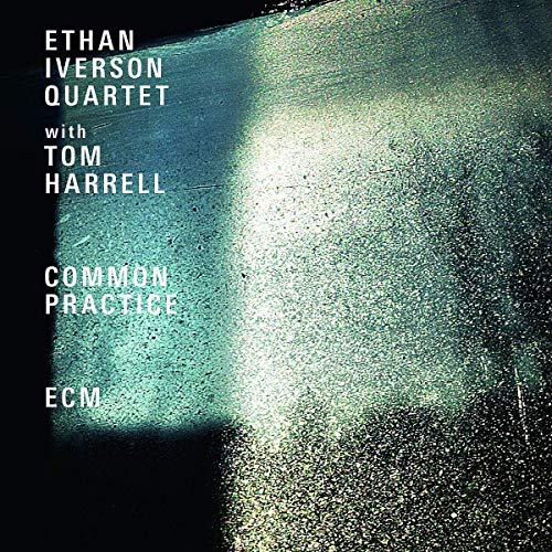 Ethan Iverson Quartet/Common Practice