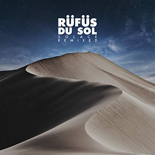 RÜFÜS DU SOL/Solace Remixed