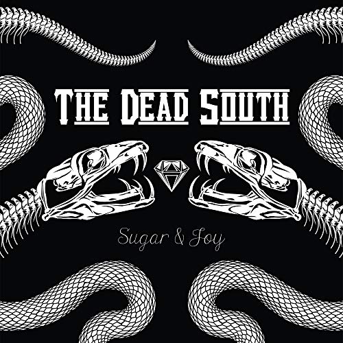 The Dead South/Sugar & Joy