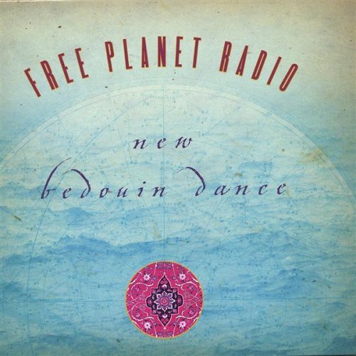 Free Planet Radio/New Bedouin Dance