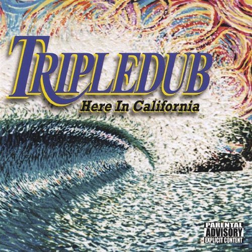 Tripledub/Here In California