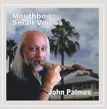 John Palmes Mouthbow Small Voices 