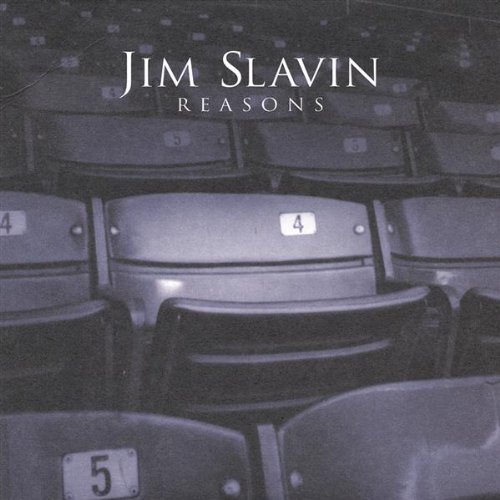 Jim Slavin/Reasons