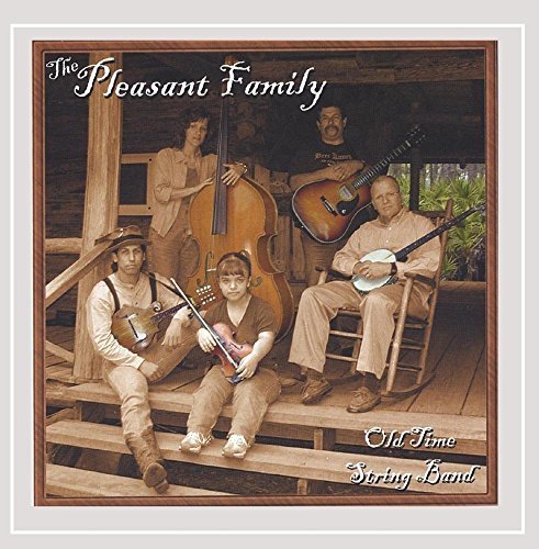Pleasant Family Old Time Strin Pleasant Family 