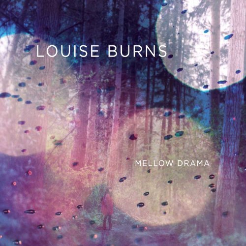 Louise Burns/Mellow Drama