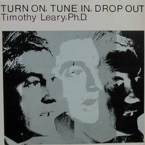 Timothy Leary/Turn On Tune In Drop Out