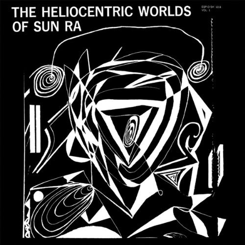 Sun Ra/Vol. 1-Heliocentric Worlds Of@Volume 1: Heliocentric Worlds Of