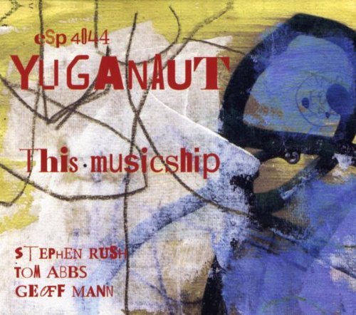 Yuganaut/This Musicship