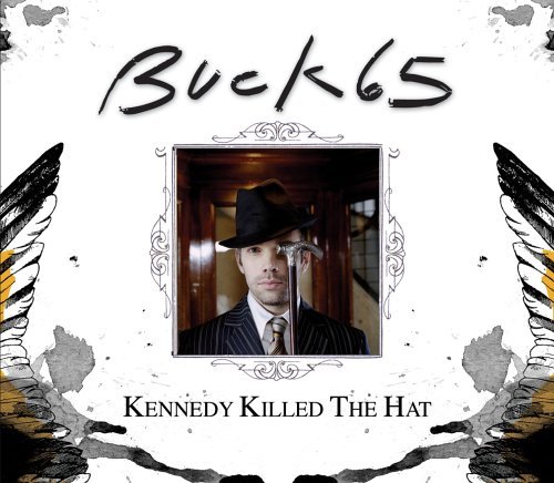 Buck 65/Kennedy Killed The Hat@Import-Gbr/Enhanced Cd